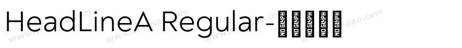 HeadLineA Regular字体转换